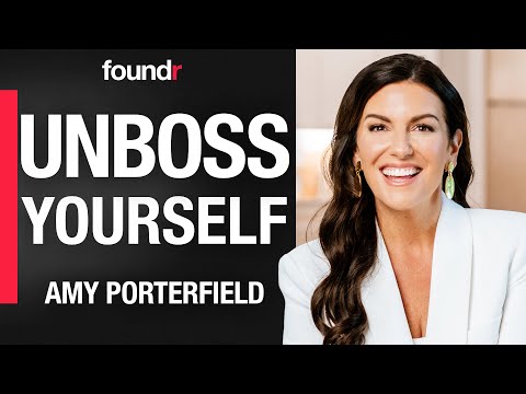 Unboss Yourself and Feel Worthy of Your Business | Amy Porterfield