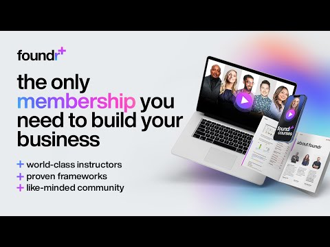 Introducing foundr+ | The Only Membership You Need to Build Any Business