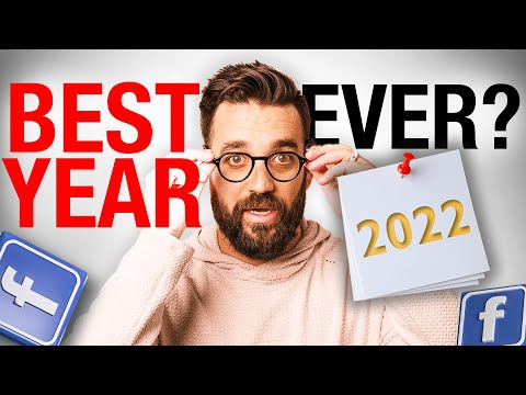 Facebook Ads 2022: THE BEST YEAR EVER? | Nick Shackelford