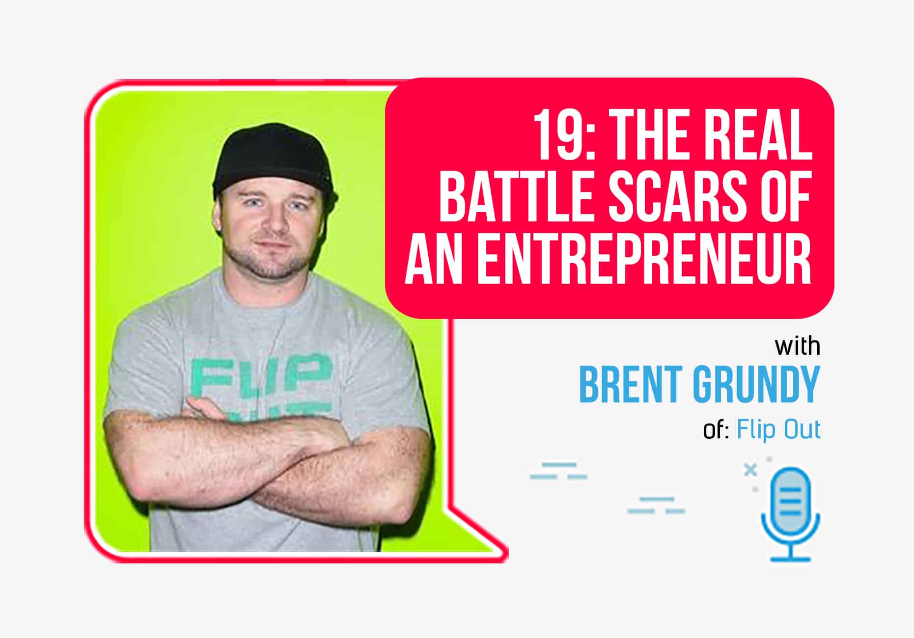 FLIP OUT founder Brent Grundy on the Scars of an ... - 1861 x 1300 jpeg 479kB