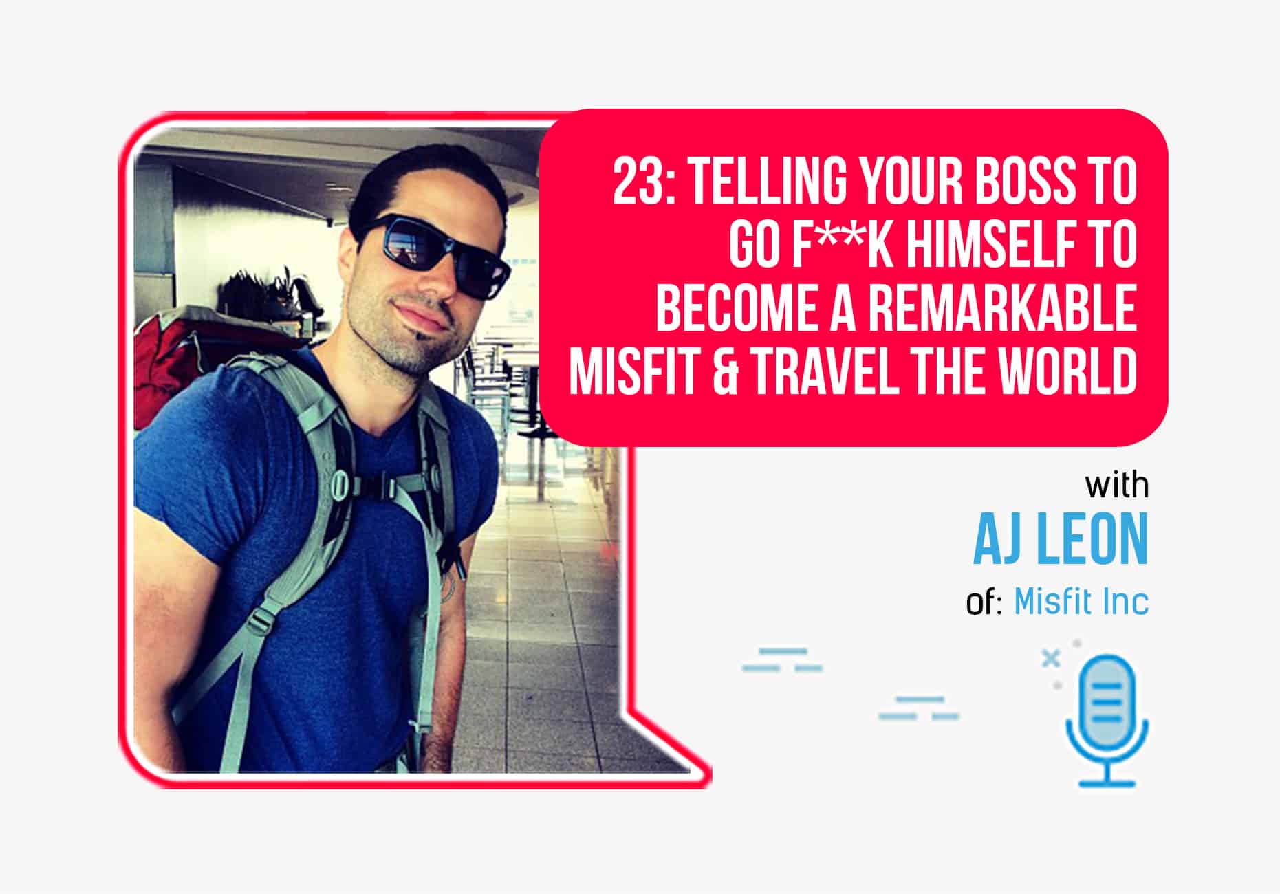 Become a Remarkable Misfit & Travel The World with AJ Leon ... - 1861 x 1300 jpeg 650kB