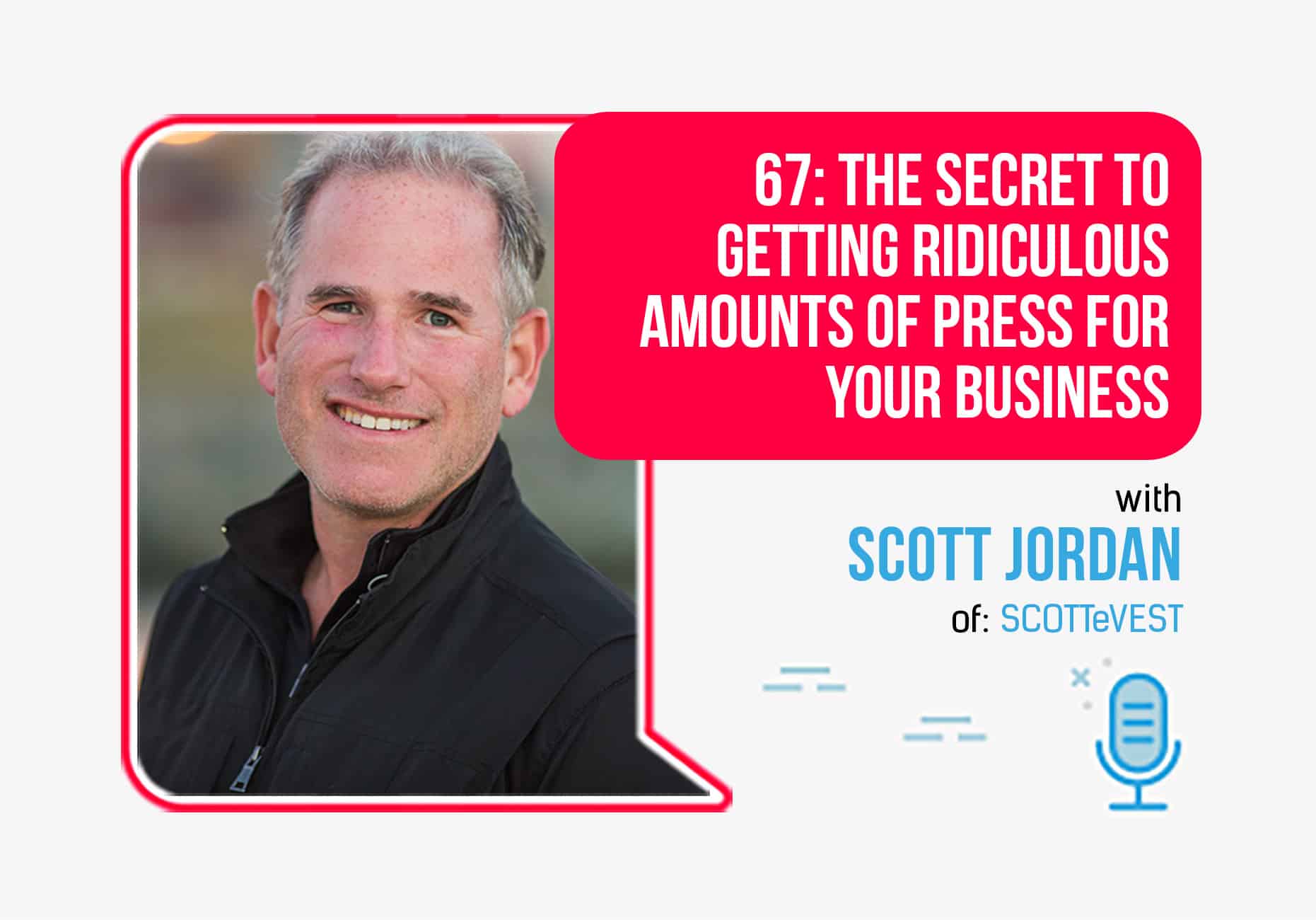 How To Get Press for Your Business with Scott Jordan - FP67