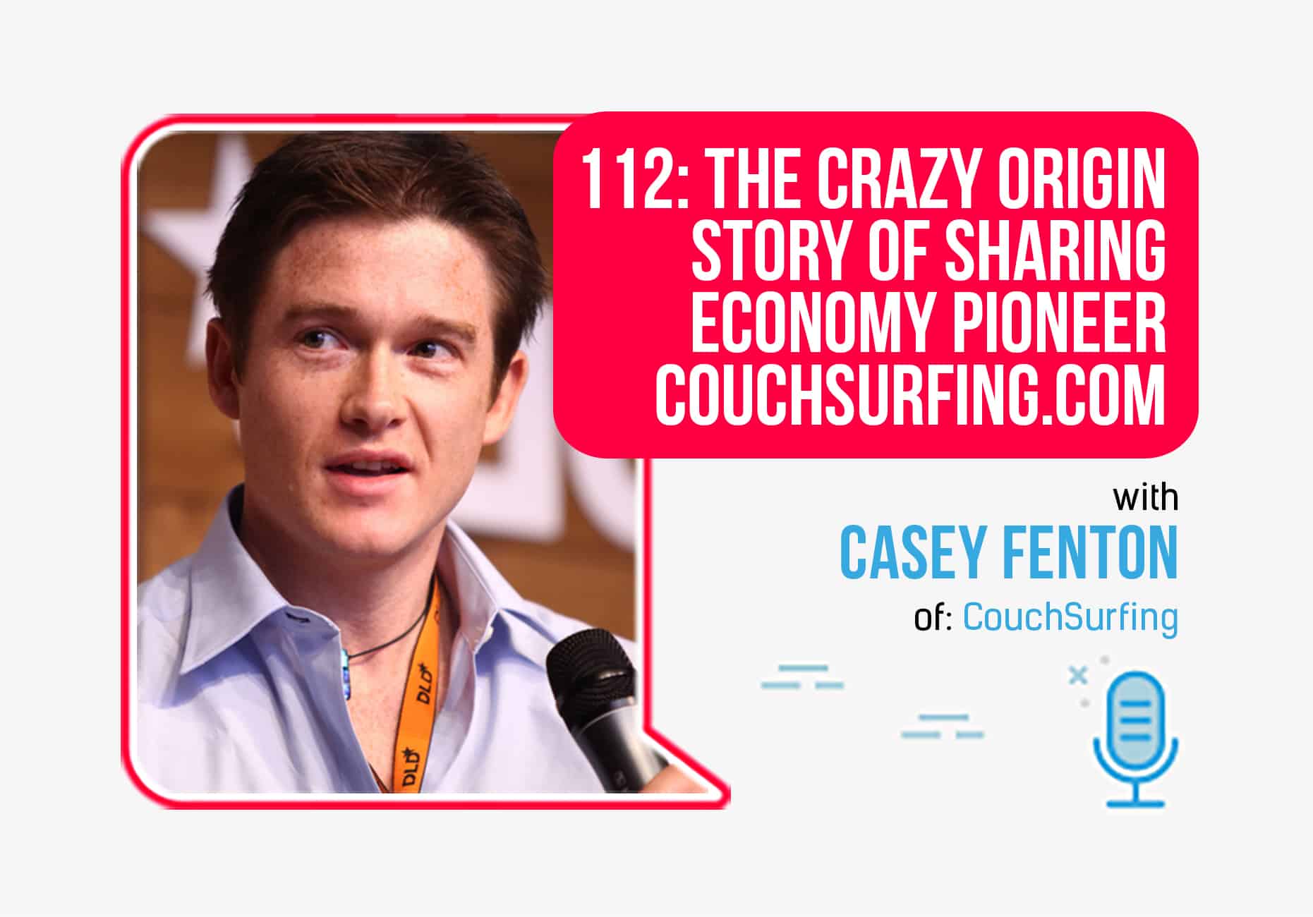 The Crazy Origin Story Of Couchsurfing With Casey Fenton Fp112