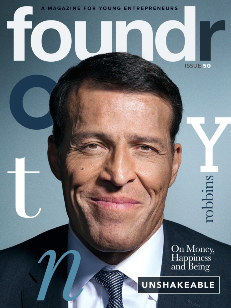 Tony Robbins On How To Become Unshakeable Fp150 - tony robbins foundr magazine