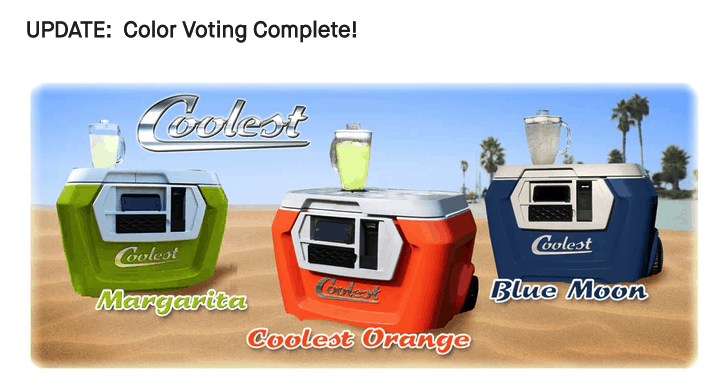 Coolest Cooler, is one example that has the most successful Kickstarter campaigns