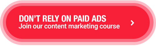 Don't rely on paid ads